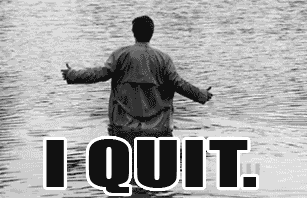 Quitting In Style