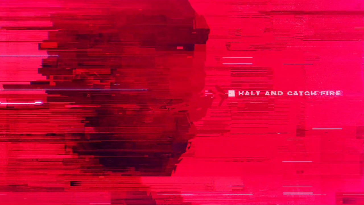 Halt and Catch Fire