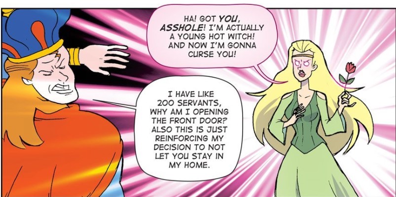 I totally get his point! Never open the door to weird old lady who is actually a hot young enchantress