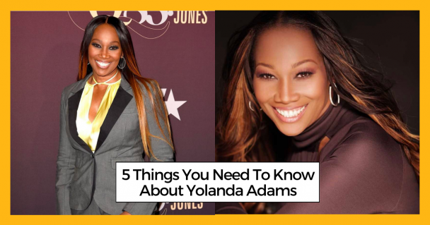 5 Things You Need To Know About Yolanda Adams