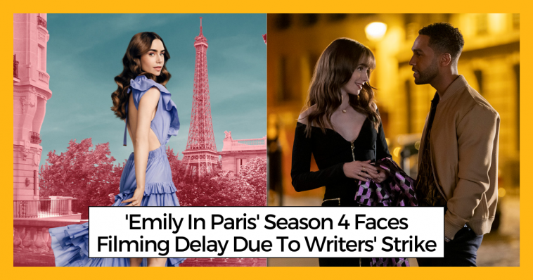 'Emily In Paris' Season 4 Faces Filming Delay Due To Writers' Strike