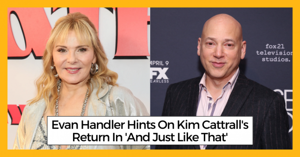 Evan Handler Hints On Kim Cattrall's Return In 'And Just Like That'