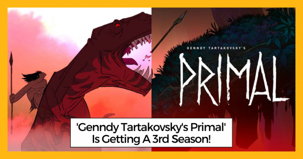 'Genndy Tartakovsky's Primal' Is Getting A 3rd Season!