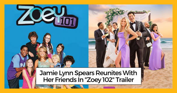 Jamie Lynn Spears Reunites With Her Friends In "Zoey 102" Trailer