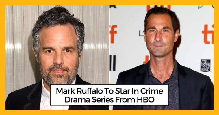 Mark Ruffalo To Star In Crime Drama Series From HBO
