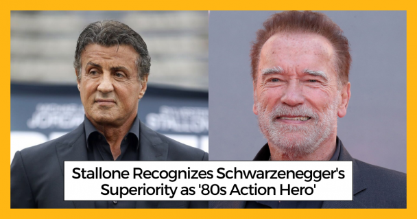 Stallone Recognizes Schwarzenegger's Superiority as '80s Action Hero'