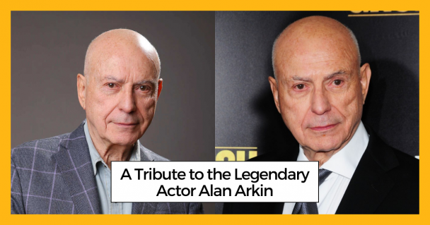 A Tribute to the Legendary Actor Alan Arkin