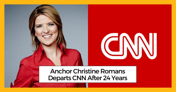 Anchor Christine Romans Departs CNN After 24 Years