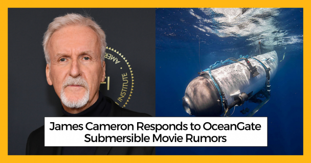 James Cameron Responds to OceanGate Submersible Movie Rumors
