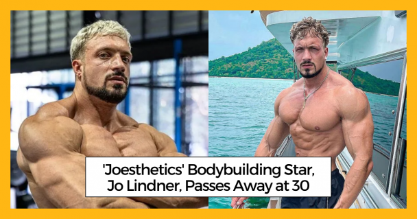 'Joesthetics' Bodybuilding Star, Jo Lindner, Passes Away at 30
