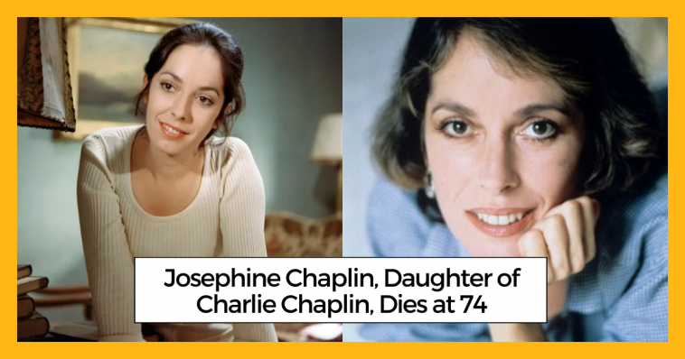 Josephine Chaplin, Daughter of Charlie Chaplin, Dies at 74