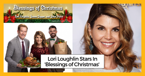 Lori Loughlin Stars In 'Blessings of Christmas'