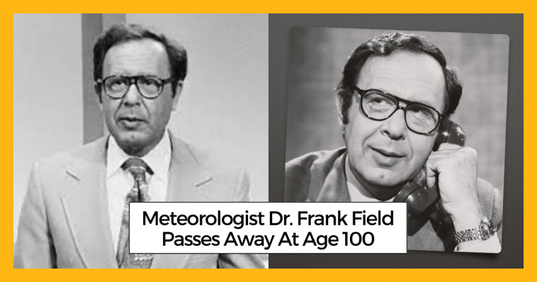 Meteorologist Dr. Frank Field Passes Away At Age 100