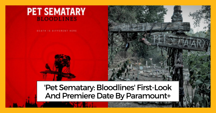 'Pet Sematary: Bloodlines' First-Look And Premiere Date By Paramount+