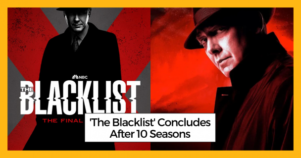 The Blacklist Concludes After 10 Seasons