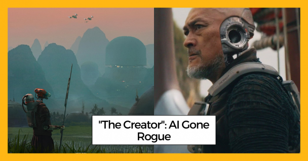 "The Creator": AI Gone Rogue