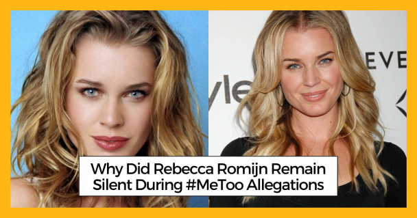 Why Did Rebecca Romijn Remain Silent During #MeToo Allegations