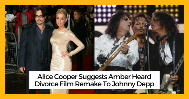 Alice Cooper Suggests Amber Heard Divorce Film Remake To Johnny Depp
