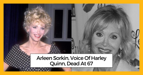 Arleen Sorkin, Voice Of Harley Quinn, Dead At 67