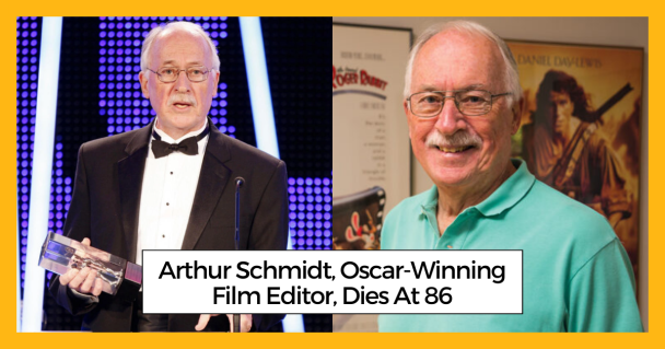 Arthur Schmidt, Oscar-Winning Film Editor, Dies At 86