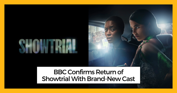 BBC Confirms Return of Showtrial With Brand-New Cast