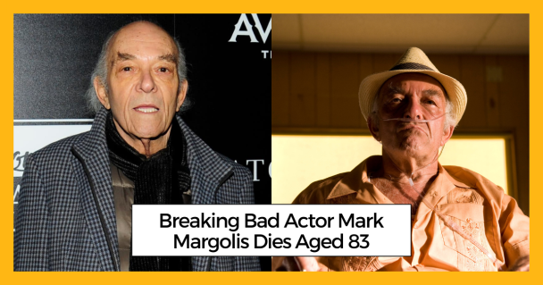 Breaking Bad Actor Mark Margolis Dies Aged 83
