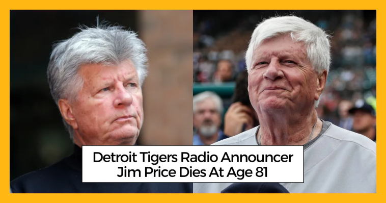 Detroit Tigers Radio Announcer Jim Price Dies At Age 81