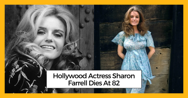 Hollywood Actress Sharon Farrell Dies At 82