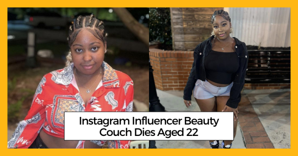 Instagram Influencer Beauty Couch Dies Aged 22