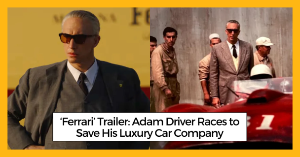 ‘Ferrari’ Trailer: Adam Driver Races to Save His Luxury Car Company