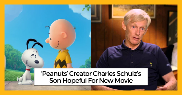 ‘Peanuts’ Creator Charles Schulz’s Son Hopeful For New Movie