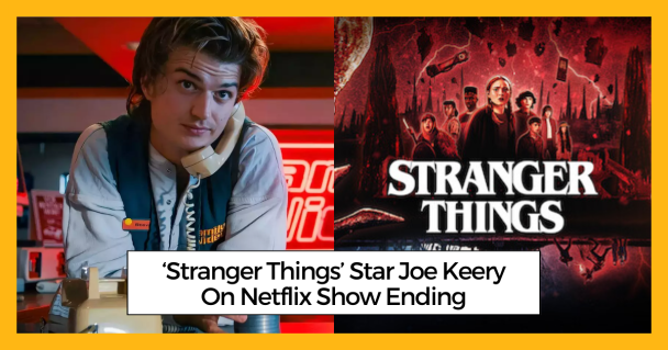 ‘Stranger Things’ Star Joe Keery On Netflix Show Ending