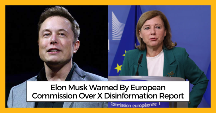 Elon Musk Warned By European Commission Over X Disinformation Report