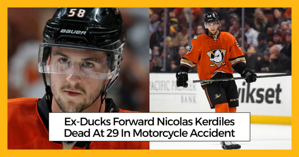 Ex-Ducks Forward Nicolas Kerdiles Dead At 29 In Motorcycle Accident