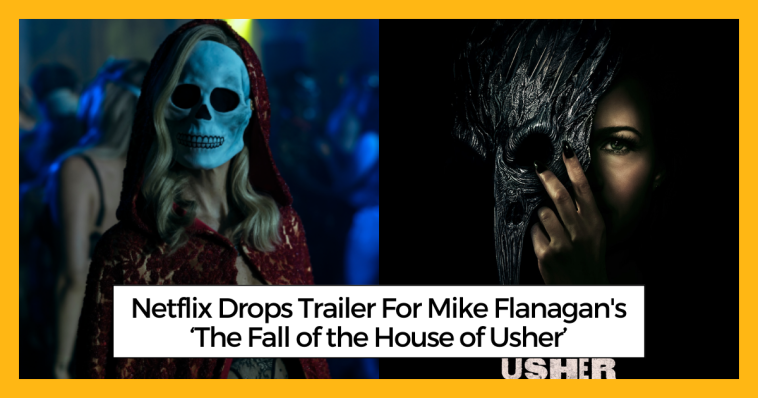 Netflix Drops Trailer For Mike Flanagan's ‘The Fall of the House of Usher’