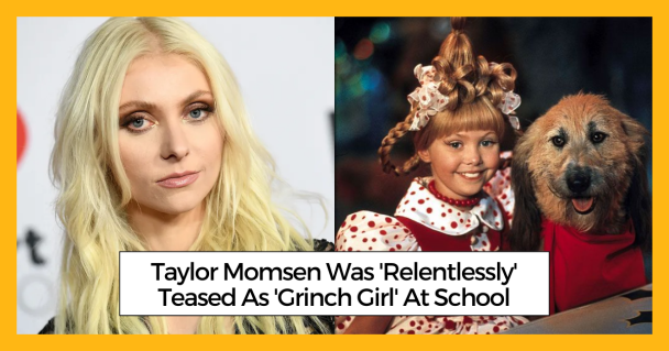 Taylor Momsen Was 'Relentlessly' Teased As 'Grinch Girl' At School