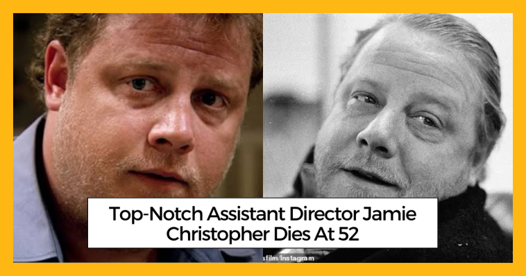 Top-Notch Assistant Director Jamie Christopher Dies At 52