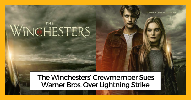 ‘The Winchesters’ Crewmember Sues Warner Bros. Over Lightning Strike
